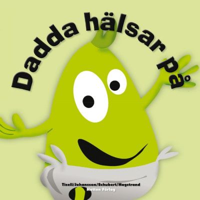 Babblarna Dadda hälsar på