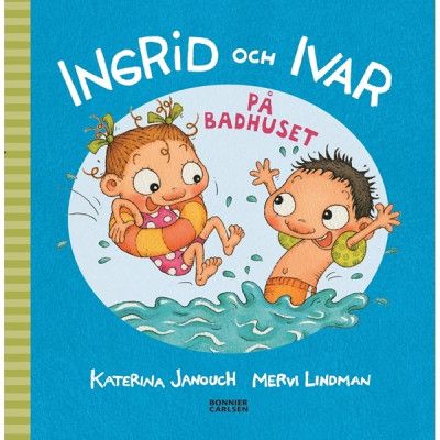 Bonnier Carlsen Katerina Janouch, Ingrid&Ivar på badhuset