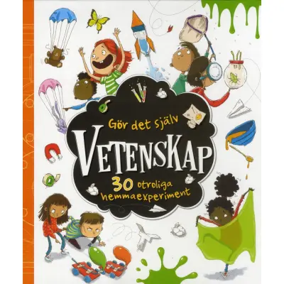 Gör det själv Vetenskap 30 otroliga hemmaexperiment - Leksaksaffären -  Leksaksaffären