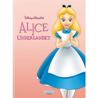 Egmont Kärnan Kärnan, Disney Klassiker, Alice i Underlandet