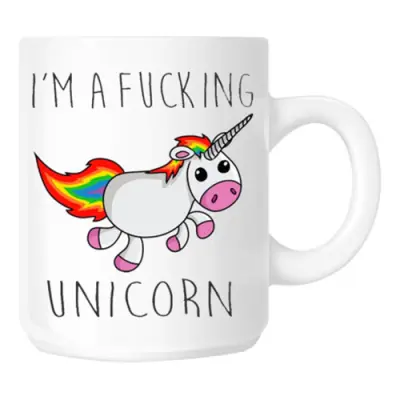 Mugg I Am A Fucking Unicorn