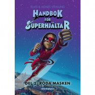 Handbok för superhjältar Röda masken (del 2)