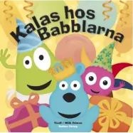 Babblarna bok"Kalas hos Babblarna"