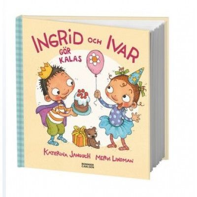 Bonnier Carlsen Ingrid och Ivar gör kalas, Katerina Janouch, Bok